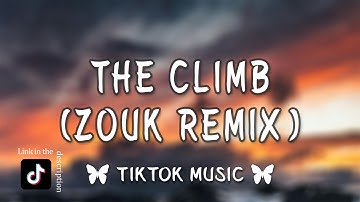 The Climb (TikTok Remix) Just keep pushing on, By Zouk, Miley Cyrus, {Lyrics}