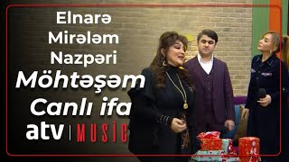 Elnarə Abdullayeva & Mirələm Mirələmov & Nazpəri Dostəliyeva - Canlı Ifa