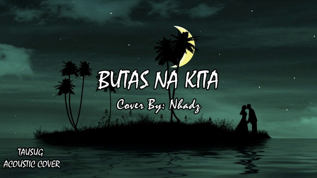 BUTAS NA KITA COVER BYNHADZ