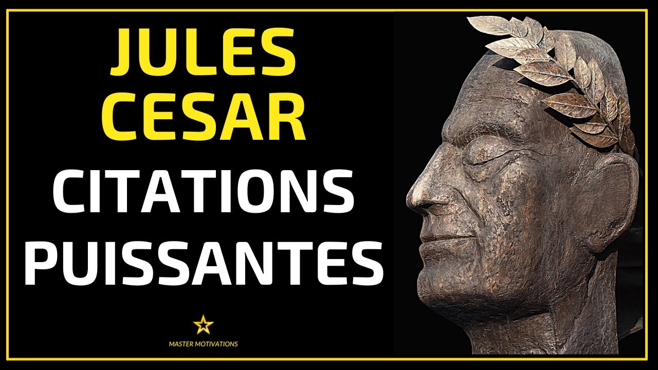 JULES CESAR : Meilleures Citations Puissantes pour Réussir ⭐ Motivation