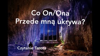 WRÓŻBY TAROT. Co On/Ona przede mną ukrywa? Zobacz jaką ma tajemnicę.