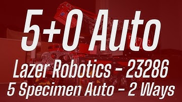 Lazer Robotics 5 Specimen Auto - 2 Ways
