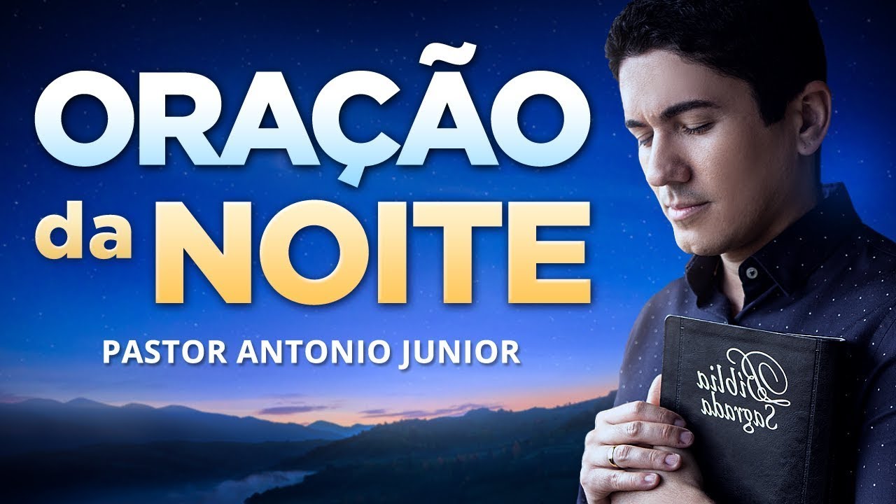 ORAÇÃO DA NOITE DE HOJE – Para Arrependimento e Perdão dos Pecados 🙏🏼