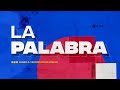EN VIVO 🔴 LA PALABRA  |  21-03-2022