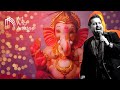 Shankar Mahadevan | Ganesh Bhajan | Maha Ganapati | Ganpati Song | Ganpati Bappa Morya