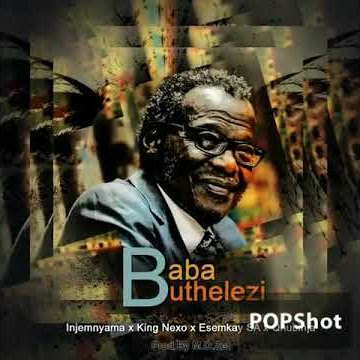 Baba Buthelezi Ft KingNexo × Qhubinja × Esemkey SA