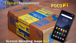 POCO F1 Replacement for screen bleeding issue - Does Flipkart Fix the problem?