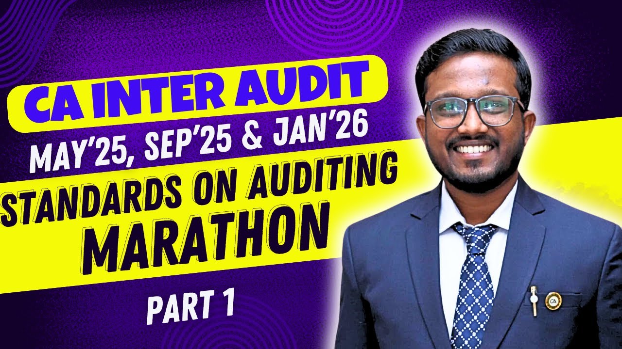 Standards on Auditing (SAs) Detailed Marathon | Part 1 | CA Inter Audit ...