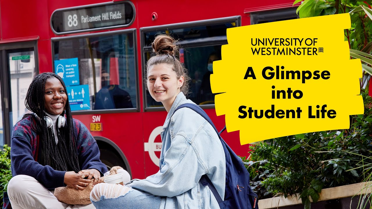 A Glimpse into Student Life at the University of Westminster