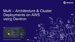 Multi-Architecture and Multi cluster Deployments on AWS EKS (Graviton) using Devtron.