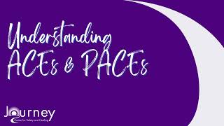 Understanding ACEs & PACEs