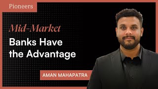 How Mid-Market Banks Can Leverage AI for Growth ft. Aman Mahapatra