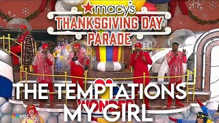 The Temptations - My Girl | Macy's Thanksgiving Parade (2024)