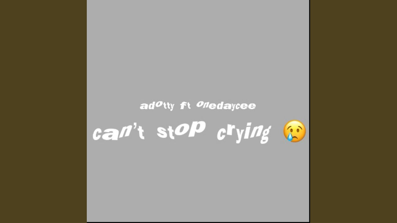 cant stop crying (feat. cee 5)