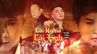 Cái Nghĩa Cái Tình Huyền Thoại Band Ost Long Trời Lở Đất Music Video