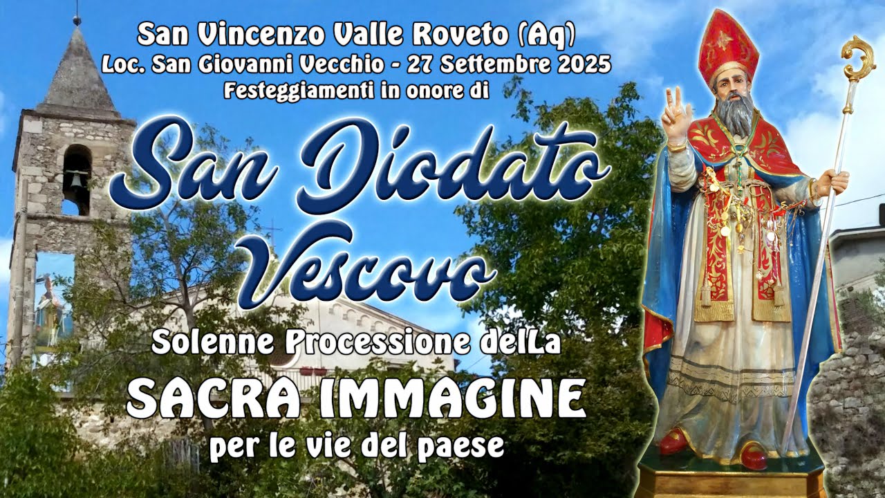 Solenne Processione di SAN DIODATO Vescovo e Martire, San Giovanni Vecchio Valle Roveto 2025