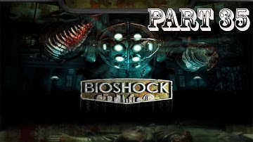 Bioshock: Playthrough Part 35 - Kyburz Emp Bomb