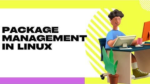 Package Management in Linux