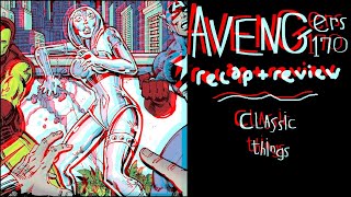 Avengers #170: A Classic Ultron Story