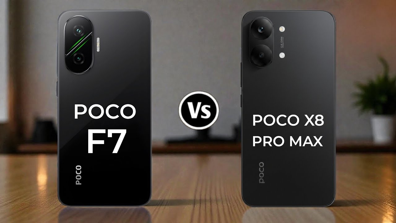 Poco F7 5G Vs Poco X8 Pro Max 5G 