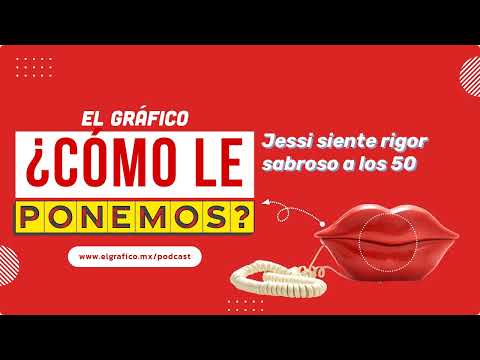 Jessi siente rigor del amor a los 50 - ¿Cómo le ponemos? - El Gráfico