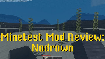 Minetest Mod Review: Nodrown