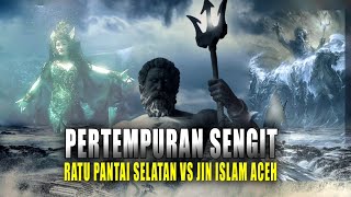 SERU ! KISAH BABAD NYI RORO KIDUL VS JIN ISLAM ACEH