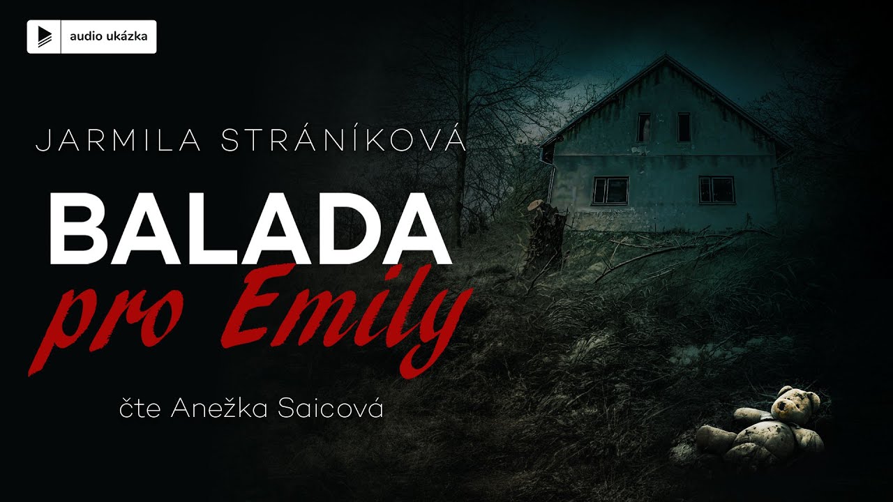 Jarmila Stráníková - Balada pro Emily | Audiokniha