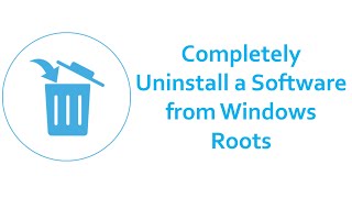 How To Completely Uninstall a Software from Windows Roots screenshot 3