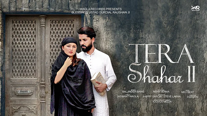 Tera Shahar- 2 | Baljinder Bains| Jaswant Wagla | ...