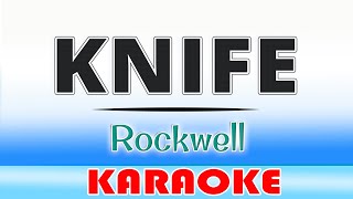 KNIFE - Rockwell KARAOKE Version