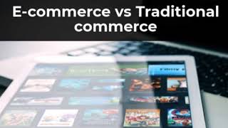E Commerce Vs Traditional Commerce