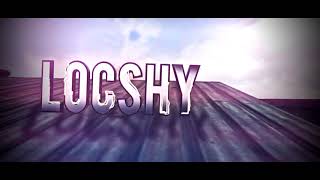 LOCSHY İNTRO V2 • NW ARTZ 1080p60