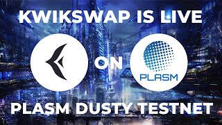 Kwikswap Plasm Dusty Testnet Launch screenshot 5