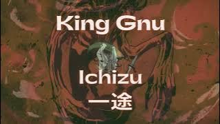 「1時間耐久/ 1 HOUR LOOP」 King Gnu - Ichizu (一途)