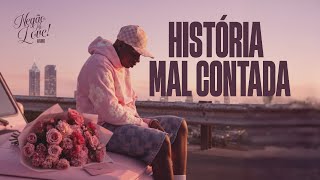 2 - História Mal Contada Mc Negão Original, Mc Meno K, Mc Dena, Dul Dj David Lp, Kaio Mix