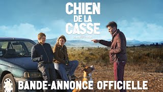 CHIEN DE LA CASSE - Bande-annonce officielle