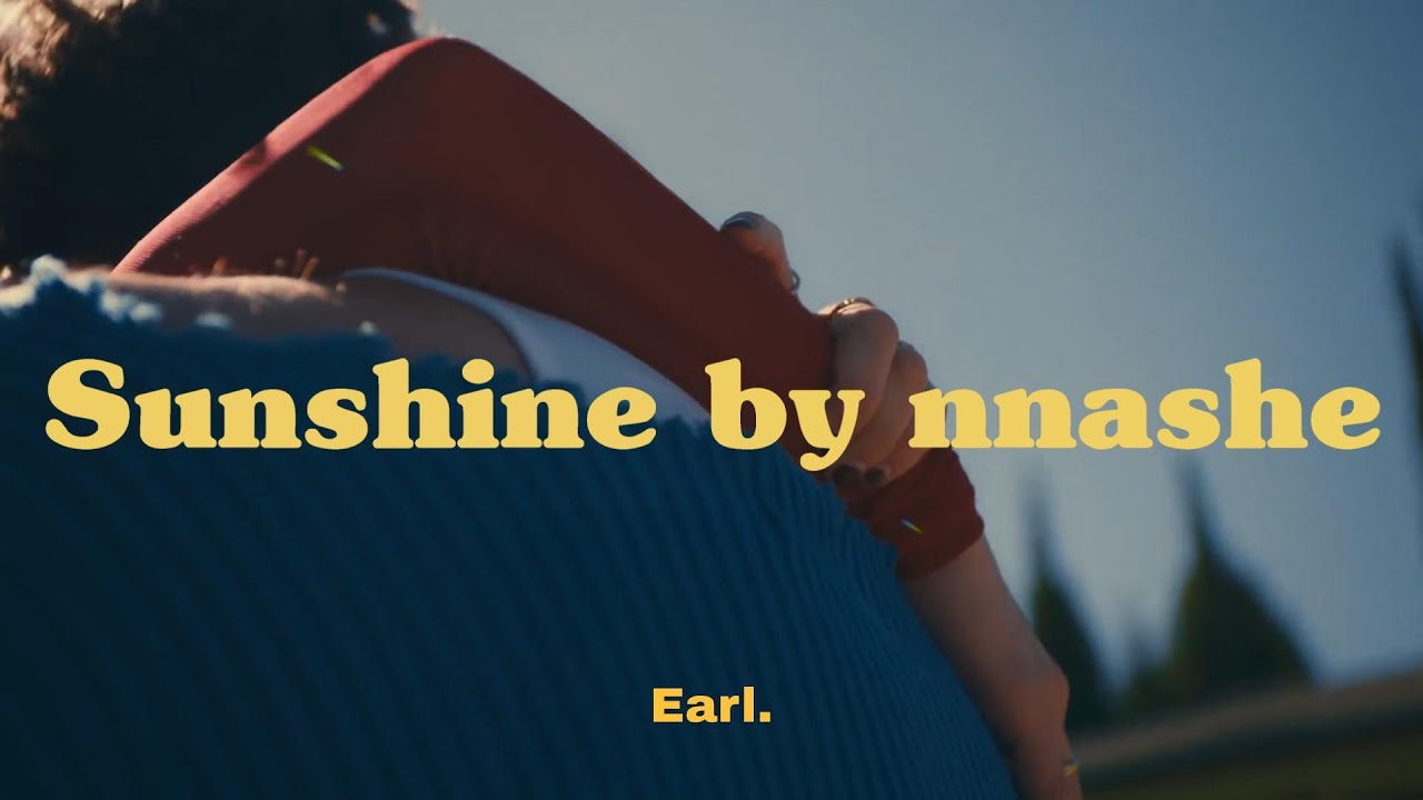 Nnashe - Sunshine [Earl edit]