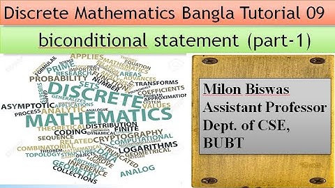 Discrete Mathematics Bangla Tutorial 09: biconditional statement (part-1)