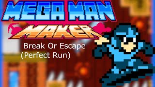 Reddit Levels | Break Or Escape (Perfect Run) | Mega Man Maker