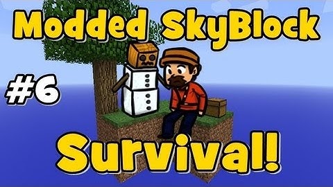 Foster Is Busy, Playing Modded SkyBlock Survival PT.6