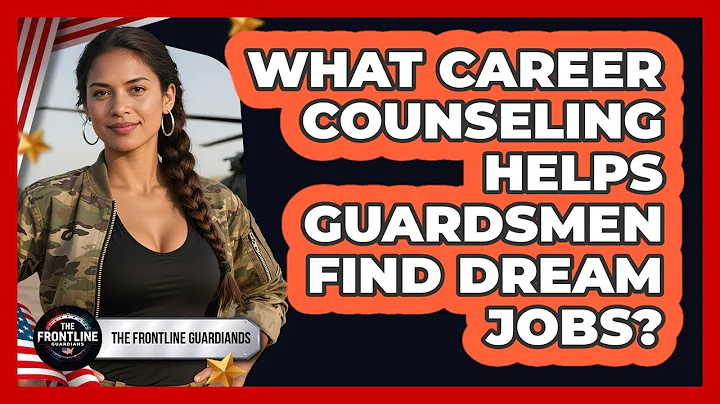 What Career Counseling Helps Guardsmen Find Dream Jobs? - The Frontline Guardians