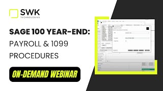 Sage 100 Year-End: Payroll & 1099 Procedures