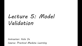 PML Lecture 5 Part 2: Model Validation (Implementation)