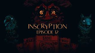 Inscription episode 12 - Hate this game.