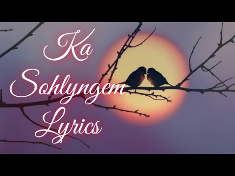 Ka Sohlyngem Lyrics