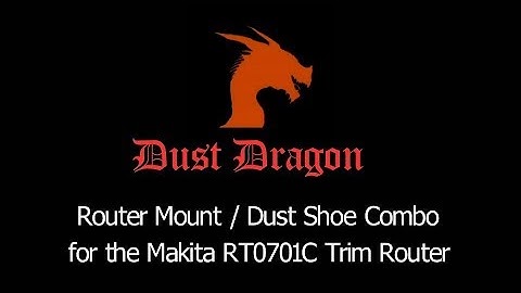 DustDragon Mount and Dust Shoe Combo for the Makita RT0701C Trim Router
