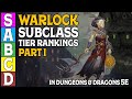 Warlock Tier Rankings (Part 1) in Dungeons and Dragons 5e