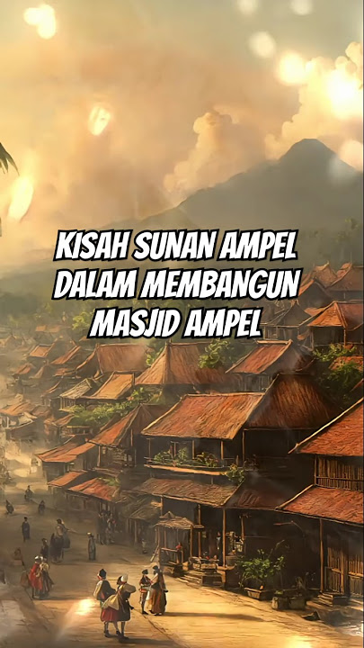 Kisah Karomah Sunan Ampel membangun Masjid Ampel #kisahislami #sejarahwalisongo #feedshorts