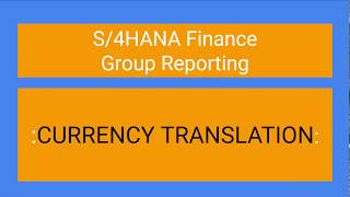 1809 S/4 HANA GROUP REPORTING CURRENCY TRANSLATION